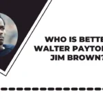 Walter Payton Or Jim Brown